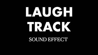 Laugh Track Sound Effect [upl. by Kristina77]