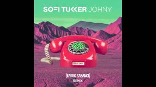 SOFI TUKKER  Johny Faruk Sabanci Remix Official Audio [upl. by Hsizan353]