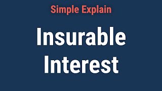 What is Insurable Interest [upl. by Notlrac275]