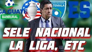 GUATE JUEGA ESTE MES  SELE SUB 20  COPA AMERICA [upl. by Zerep]