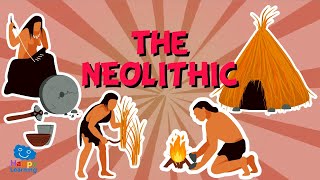 THE NEOLITHIC  Educational Videos for Kids [upl. by Seavir]