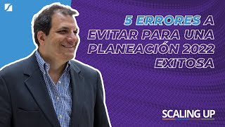 5 errores a evitar para una planeación 2022 exitosa [upl. by Janene]