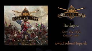 Forlorn Hope  Badajoz OFFICIAL STREAM [upl. by Kemppe717]