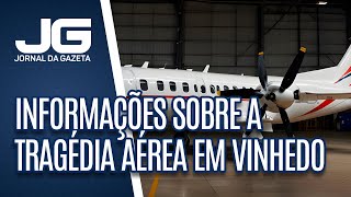 As últimas informações sobre a tragédia aérea em Vinhedo [upl. by Gonta]