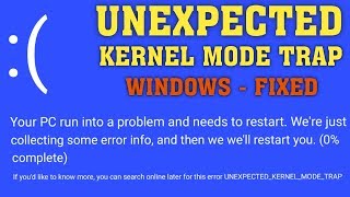 UNEXPECTED KERNEL MODE TRAP Windows 10 Boot Error  How to fix Blue Screen Error Code 0x0000007F [upl. by Cantu653]