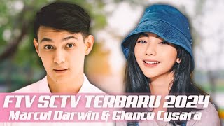 FTV SCTV TERBARU BIKIN BAPER 2024  MARCELL DARWIN DAN GLENCQ CYSARA [upl. by Diskin]