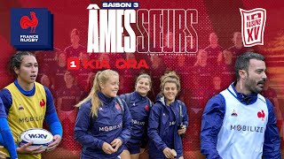 XV de France féminin  Âmes Sœurs – S03E01  Kia Ora [upl. by Goerke]