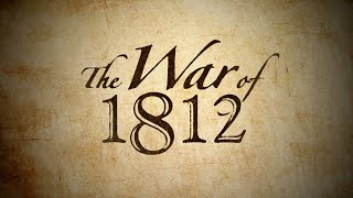 The War of 1812 [upl. by Tiram]