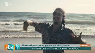 Le ultime ore di Vittorio quotCranio randagioquot  La vita in diretta Estate 01072019 [upl. by Ained]