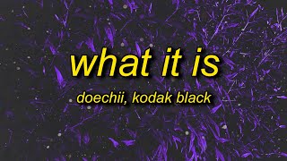 Doechii  What It Is Lyrics ft Kodak Black  what it is hoe whats up whats up [upl. by Nyleikcaj]