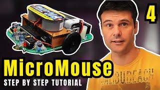 Micromouse Construction Tutorial Part 4 of 4 [upl. by Htrap]