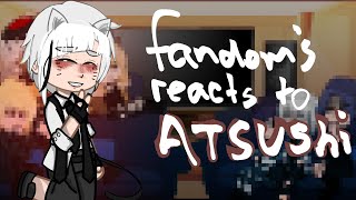 fandoms reacts to atsushi nakajima read desc 28 [upl. by Sirapal]