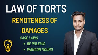 Remoteness of damages in tort  Re polemis case  wagon mound case [upl. by Aicelf615]