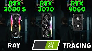 RTX 2080 Super vs RTX 3070 vs RTX 4060 Ray Tracing in 9 Games 2024 [upl. by Kalman]