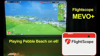 Playing Pebble Beach with the Flightscope Mevo on e6 Connect [upl. by Brindell]