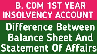 Insolvency Account  Difference Between Balance Sheet and Statement Of Affairs [upl. by Ellehsat]