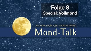 Special Vollmond  MondTalk Folge 8  Paunggeramp Poppe [upl. by Constantina452]