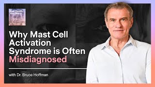 Why Mast Cell Activation Syndrome is Often Misdiagnosed [upl. by Anid]