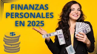 FINANZAS PERSONALES EN 2025 Tendencias Oportunidades y Estrategias para Proteger tu Dinero [upl. by Dorran]