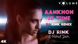 Aankhon Se Tune Remix By DJ Rink Featuring Rahul Jain  Aamir Khan Rani Mukherjee  Ghulam [upl. by Eniortna]