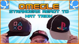 OMEGLE  STRANGERS REACT TO HAT TRICK [upl. by Dulcle]