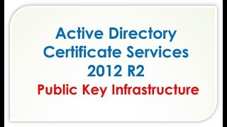 Active Directory Certificate Services  What Is PKI Components  advantages of PKI [upl. by Anihs]