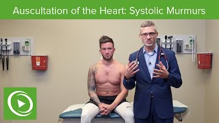 Auscultation of the Heart Systolic Murmurs  Physical Examination [upl. by Normandy]