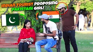 Indian Tourist Proposing Pakistani Girl Prank  Part 2  Pranks In Pakistan  Humanitarians Nano [upl. by Nivra475]