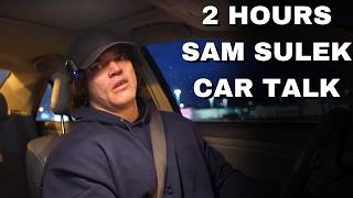 2 Hours Of Sam Sulek Car Talk 😴 Sleep Aid [upl. by Etnohs]