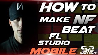 HOW TO MAKE DARK NF TYPE BEAT AGGRESSIVE TYPE BEAT FL STUDIO MOBILE TUTORIAL FREE FLMDRUM KIT🥁 [upl. by Margi]