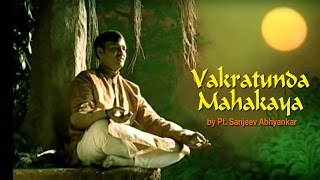 VAKRATUNDA MAHAKAYA  Pt Sanjeev Abhyankar  Ganesh Mantra Times Music Spiritual [upl. by Mukund]