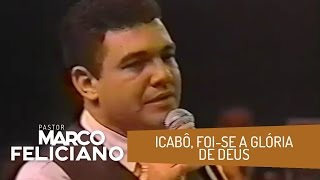 ICABÔ FOISE A GLÓRIA DE DEUS PASTOR MARCO FELICIANO [upl. by Assilev]