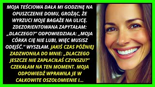 MOJA TEŚCIOWA DAŁA MI 1 GODZINĘ NA OPUSZCZENIE DOMU NASTĘPNEGO DNIA GORZKO TEGO POŻAŁOWAŁA [upl. by Ariak152]