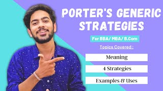 Hindi 4 Porters Generic Strategies for BBA  MBA [upl. by Sivatnod]