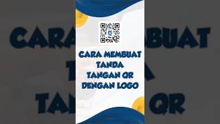 Cara Membuat Tanda Tangan QR Berlogo [upl. by Jolene]