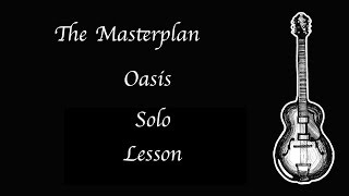 The Masterplan  Oasis  Solo  Lesson [upl. by Scarlet]