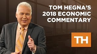 Tom Hegnas 2018 Economic Commentary [upl. by Eded]