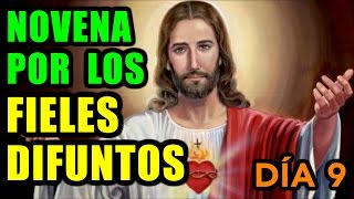 NOVENA POR LOS FIELES DIFUNTOS  DÍA 9  Fe y Salvación [upl. by Caria527]