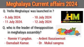 Meghalaya Current affairs 2024  Important Questions  For Compititive exmDSC LDA  PoliceGrand 4 [upl. by Milissa]