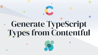 Generating TypeScript Types from Contentful [upl. by Eserehs]