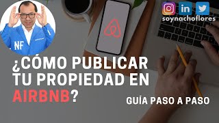 ¿Cómo publicar tu propiedad en Airbnb Guía Paso a Paso [upl. by Drisko]