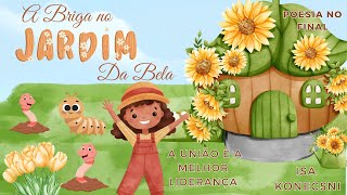 Historia Infantil A briga no jardim da Bela  Historia para dormir  Historia em português [upl. by Ianthe]