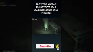 El Experimento Abigail Creepypasta  PROYECTO ABIGAIL  Area 51 ABIGAIL [upl. by The464]