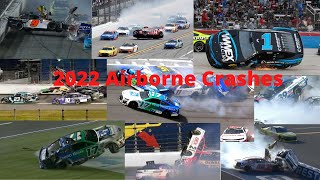 Nascar 2022 Airborne Crashes [upl. by Madonia522]