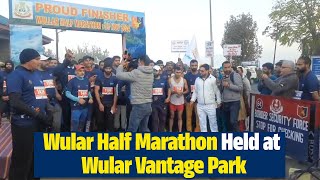 Wular Half Marathon Held at Wular Vantage Park Bandipora [upl. by Atined]