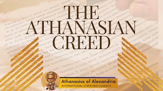 The Athanasian Creed By Athanasius Of Alexandria Christian Audiobook  Christian Classics [upl. by Aivyls467]