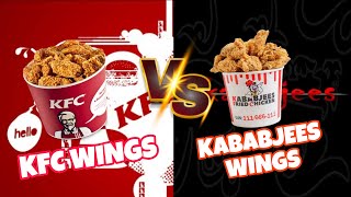 Kfc Wings VS Kababjees Wings [upl. by Brieta]