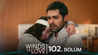 Rüzgarlı Tepe 102 Bölüm  Winds of Love Episode 102 [upl. by Audry277]