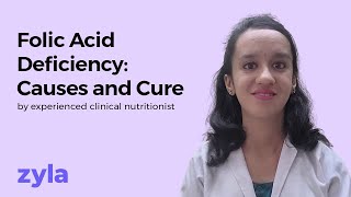 Folic Acid Deficiency Causes and Cure  Experienced clinical nutritionist  Zyla Health [upl. by Akema]