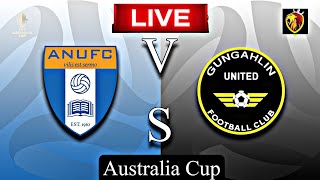 🛑Live Gungahlin United VS ANU Australia Cup Football Match [upl. by Ayouqat]